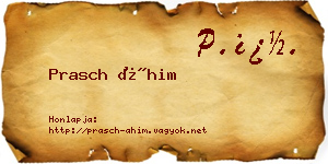 Prasch Áhim névjegykártya